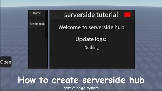 Roblox Ss How To Create Serverside Or Require Hub In Roblox Part 2 Pages System