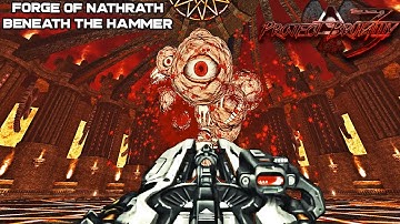 PROJECT BRUTALITY 3.0 - Forge Of Nathrath [100% SECRETS]