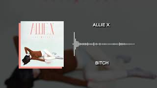 Allie X - Bitch  [pitch shifted/slowed]