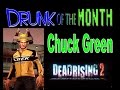 DBPG: Drunk of the Month - Chuck Green: Dead Rising 2