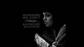 Selena Gomez - We Don't Talk Anymore (Solo Version / Audio)