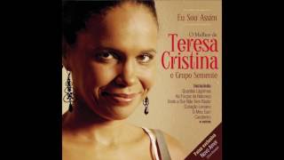Video thumbnail of "Teresa Cristina - Meu Mundo É Hoje (Eu Sou Assim)"