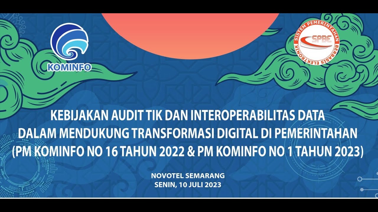 KEBIJAKAN AUDIT TIK DAN INTEROPERABILITAS DATA DALAM MENDUKUNG Kebijakan audit tik dan interoperabilitas data dalam mendukung