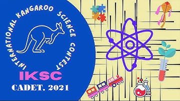 IKSC  Cadet level,2021 Paper| International Science Kangaroo Contest Paper | IKSC Cadet Paper