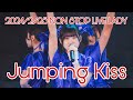 2024/2/25 Jumping Kiss NON STOP LIVE LADY