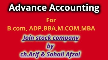 Lecture#05|||QNO04|||Joint stock company|||Advance Accounting||Ch.sohail afzal|||