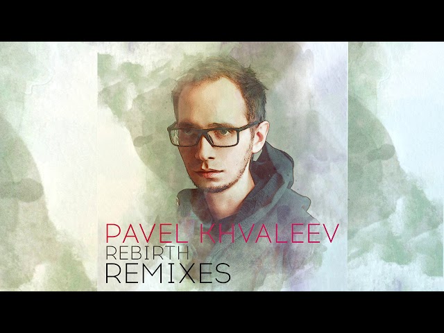 Pavel Khvaleev – Lost at Sea (Nevelskiy Remix)