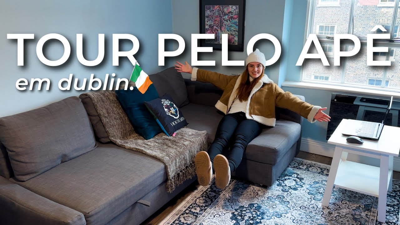 NOSSO APÊ EM DUBLIN 🏡 tour completo + dicas de aluguel e preços atualizados (2025)