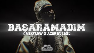 Cashflow x Azer Bülbül - BAŞARAMADIM (Remix Video) prod.@driplyrs Resimi