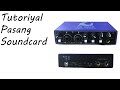 Tutoriyal pasang Soundcard.....