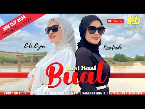 Bual Bual Bual - Rosalinda & Eda Ezrin (Official Music Video) | New Clip 2024