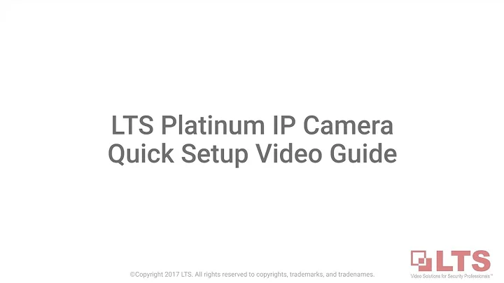 LTS Academy, How to set up IP Cameras Video Quick Guide