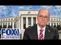 BEHIND THE SCENES: Kudlow reveals what new FED CHAIR is going to do