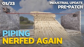 Piping NERFED AGAIN - Pixel gaps and conditional bunkers nerfed - Rust Industrial Update Pre-Patch