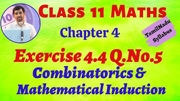 11th Maths  Exercise 4 .4 Q. No .5 Combinatorics & Mathematical Induction  AlexMaths TN New Syllabus