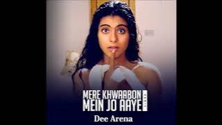Mere Khwabon Mein ll Remix II Dee Arena