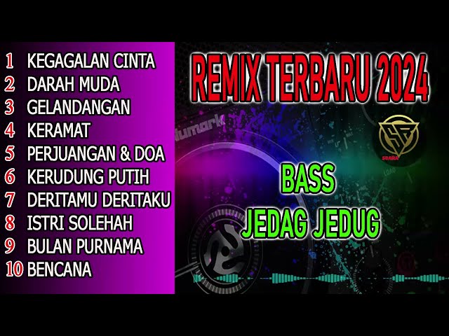 DJ REMIX DANGDUT TERBARU BASS JEDAG JEDUG @SUARAREMIX61 class=