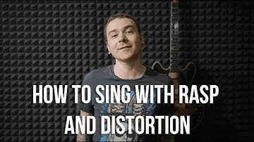 How to Sing With Rasp and Distortion. (based of CVT-method)