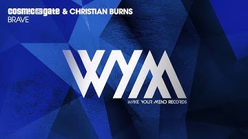 Cosmic Gate & Christian Burns  - Brave