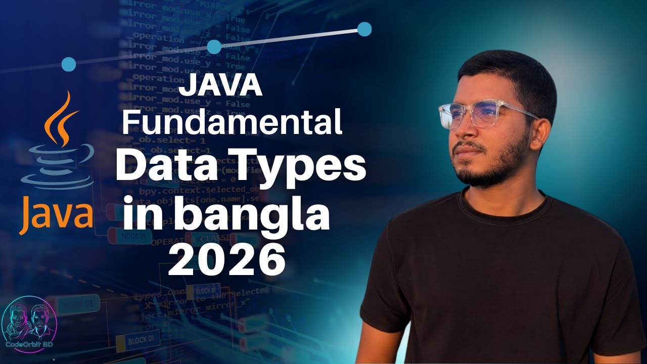 Java Data Types Explained in Bangla 2026 | জাভা প্রোগ্রামিং শিখুন একদম শুরু থেকে! 🚀
