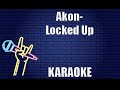Akon - Locked Up (Karaoke)