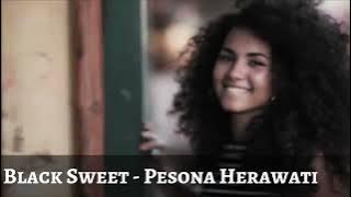 Black Sweet - Pesona Herawati (Lyric)