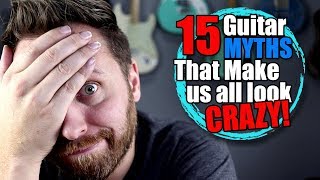 Video thumbnail of "15 Guitar Myths That Make Us All Look CRAZY!"