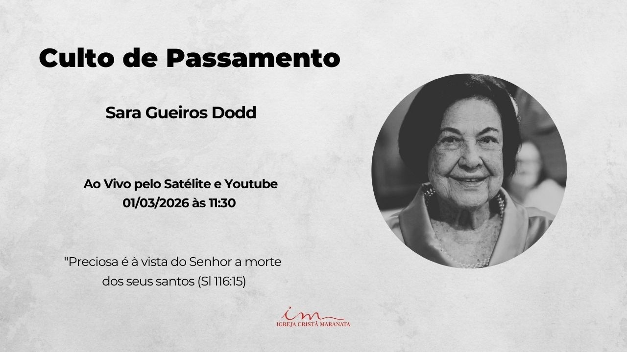 🇧🇷 01/03/2026 - [11h30] - Igreja Cristã Maranata  - Culto de Passamento - Sara Gueiros Dodd