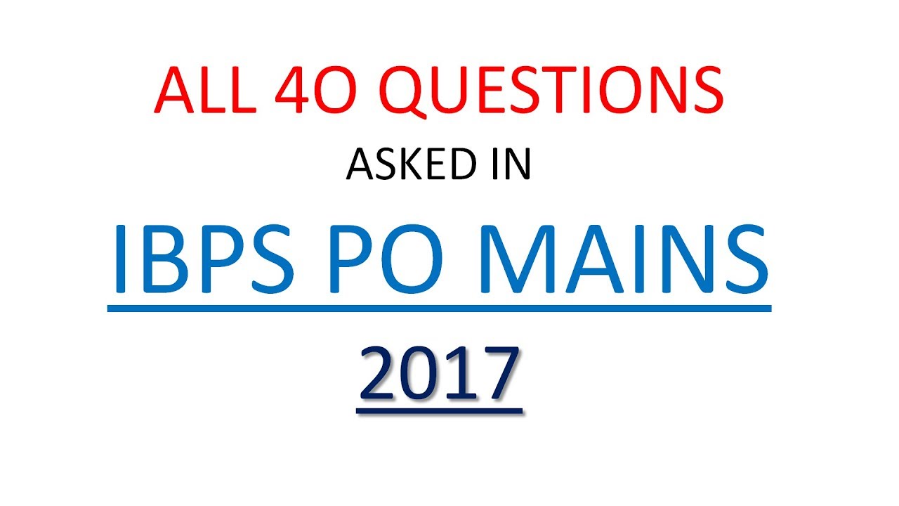 Gk/GA questions asked in ibps po mains 2017