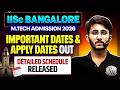 IISc Bangalore Mtech Admission 2026 | Detailed Schedule Released | Important Dates &amp; Apply Date Out