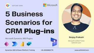 5 Practical Business Scenarios for Plugins in Dynamics 365 you can explain to interviewer-MUST WATCH