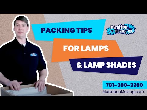 Packing Tips for Lamps and Lamp Shades @marathonmovers