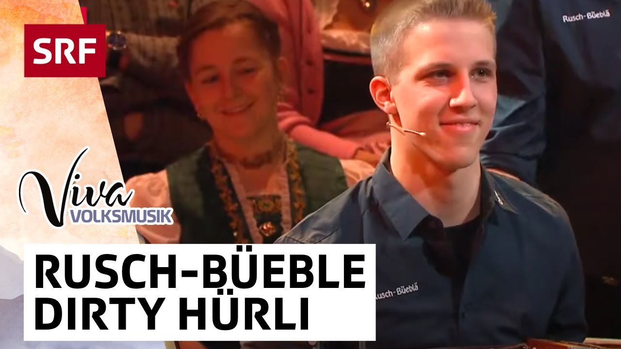 Rusch-Büeble: Dirty Hürli | Viva Volksmusik | SRF