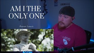 Veteran Reacts to Am I The Only One by Aaron Lewis