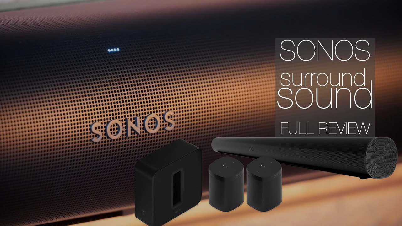 SONOS Full Home Cinema Surround Sound System | Is it worth it? - YouTube