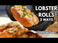 Making lobster rolls 2 ways w berner415