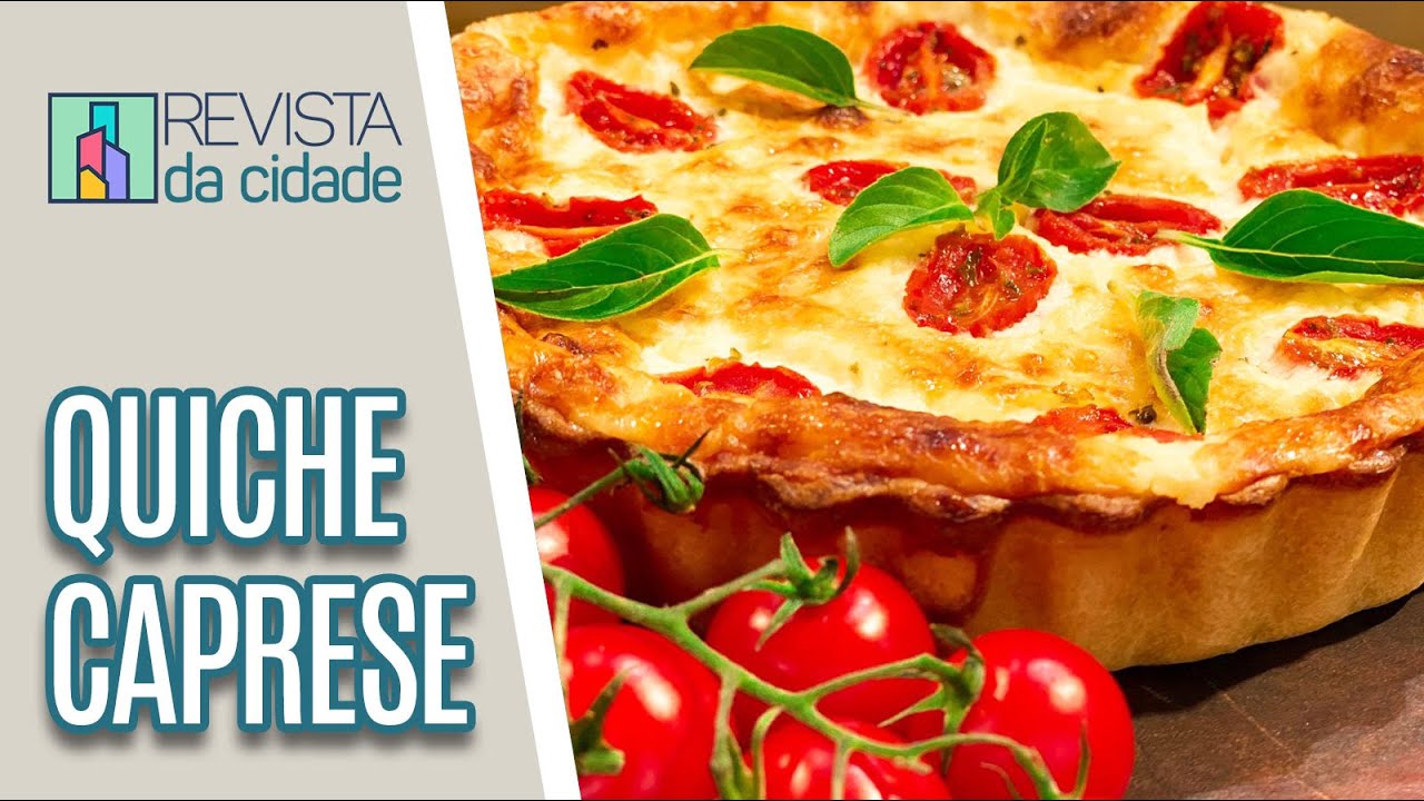 Delicioso quiche caprese - Revista da Cidade (17/11/2022)