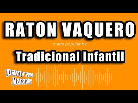 Tradicional Infantil Raton Vaquero Versión Karaoke