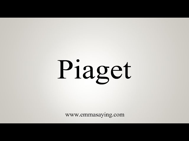 How To Say Piaget YouTube