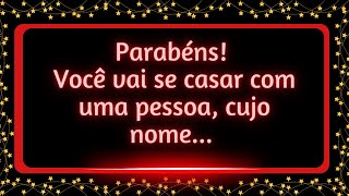 Finalmente você vai se casar com uma pessoa cujo nome começa com...#mensagemdouniverso
