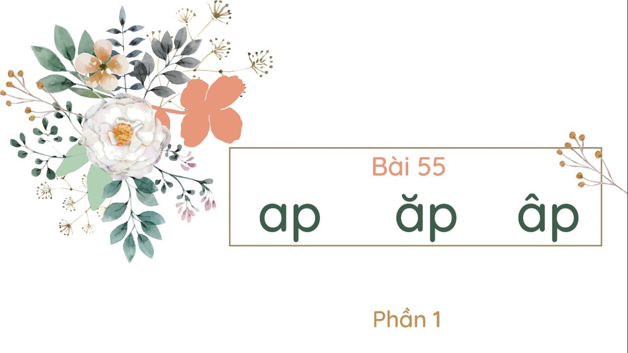 Bài 55: ap ăp âp - Phần 1 - Tiếng Việt lớp 1 [OLM.VN]