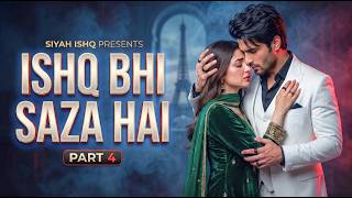 Zayan Become A Powerful Mafia King - Part 4 | Hania Emotional Story | Siyah Ishq