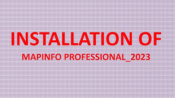 HOW CAN WE INSTALL MAPINFO PRO_V_2023 (LATEST VERSION)