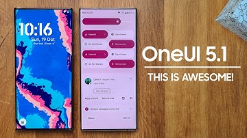 Samsung OneUI 5.1 - AWESOME!
