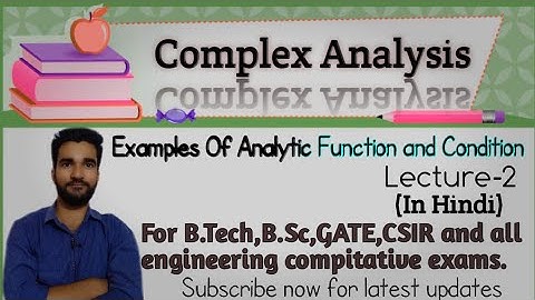 Complex Analysis Part-2||Example of Analytic Function||Engineering Mathematics-2||Analytic Condition