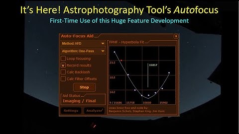 First Use of Astrophotography Tool v3.88 Auto-Focus Aid