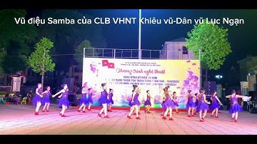 Vũ điệu samba-chào mừng ngày Quốc Khánh 02/9/2023 CLB Nghệ thuật-Khiêu vũ Vạn Hoa Lục Ngạn