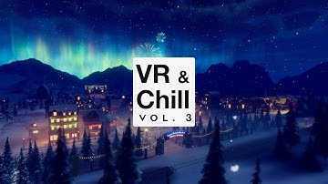 VR & Chill Vol. 3 | Cozy Holiday Music To Relax To | Santa Claussville, N.P. | Virtual Reality | 4K