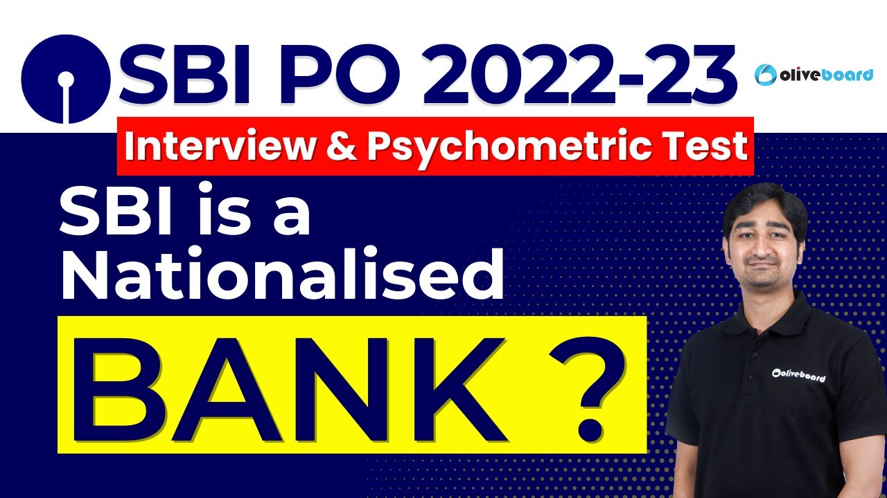 Is SBI A Nationalised Bank SBI PO Interview Preparation 2022 23 is-sbi-a-nationalised-bank-sbi-po-interview-preparation-2022-23