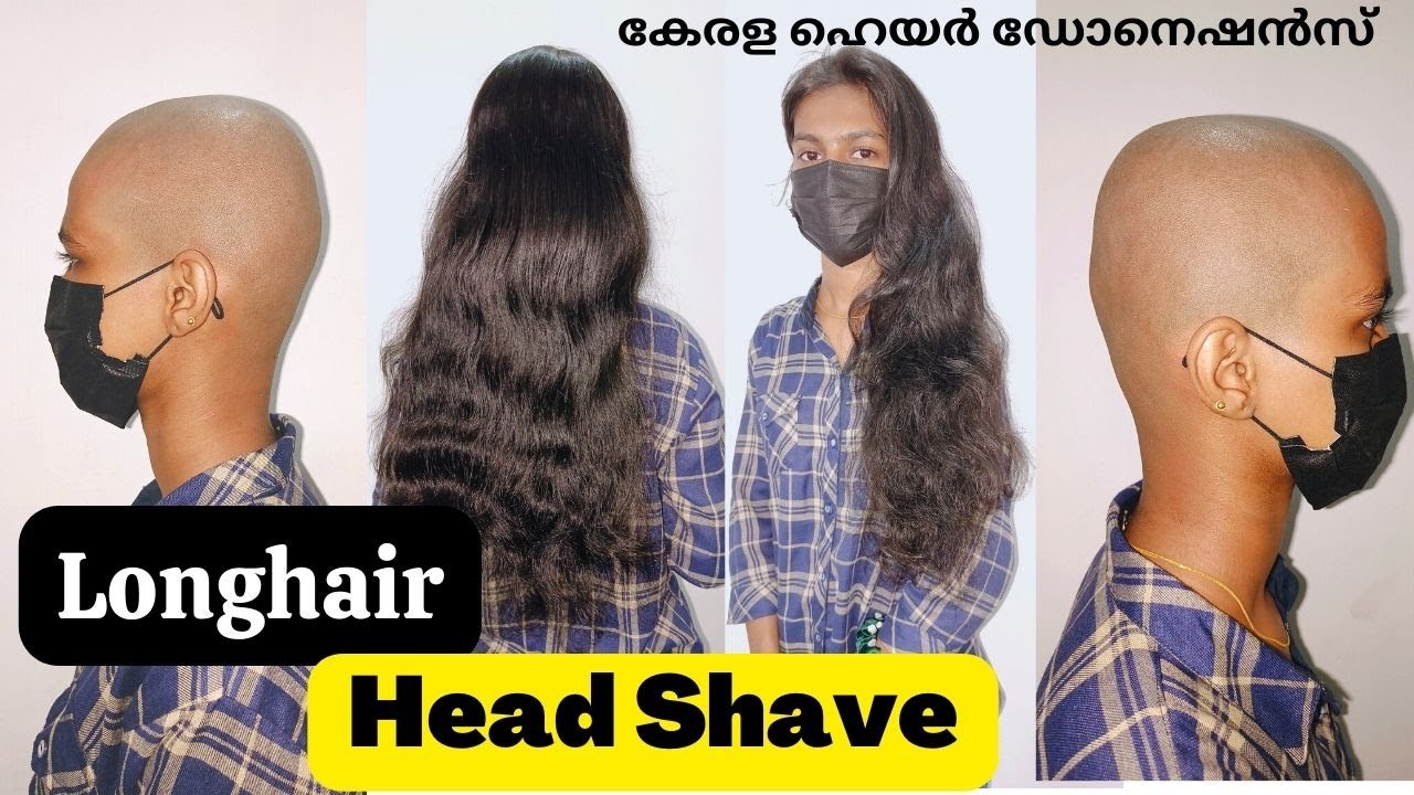 Longhair Complete Head Shave for Donation I Hair Bank I Kerala Hair Donations poor cancer patients